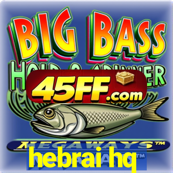 hebrai hq
